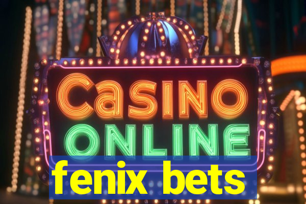 fenix bets